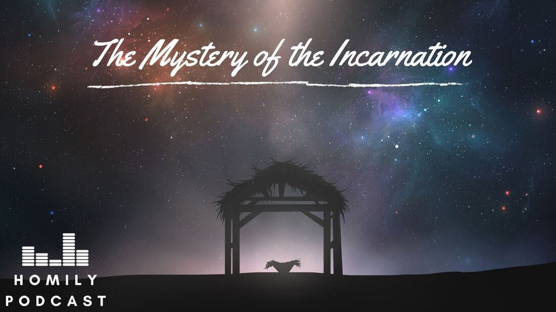 The Mystery of The Incarnation